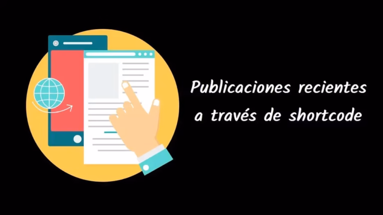 Publicaciones recientes en cualquier publicación o página a través de shortcode